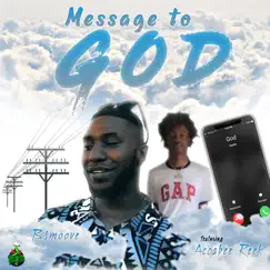 Message to God (feat. Accabee Reek) - Single by BSmoove Tha Gawd album reviews, ratings, credits