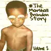 The Marshall Brandon Story, Vol. 2 album lyrics, reviews, download