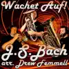 Wachet Auf! - Single album lyrics, reviews, download
