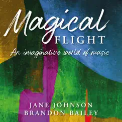 Magical Flight by Jane Johnson & Brandon Bailey album reviews, ratings, credits