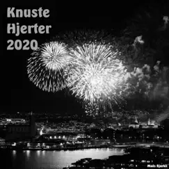 Knuste Hjerter 2020 (Extended Version) Song Lyrics