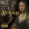 Pricey - Single album lyrics, reviews, download