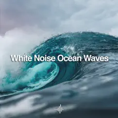 White Noise Ocean Waves - Sounds for Deep Sleep and Relaxation by Dream Frequency album reviews, ratings, credits