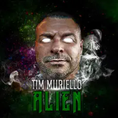 Alien - Single by Tim Muriello album reviews, ratings, credits