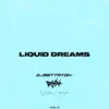 LIQUID DREAMS - Single album lyrics, reviews, download