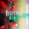 Heartless (Remix) - Single album lyrics, reviews, download