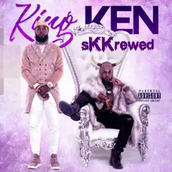 King Vs. Ken (Skkrewed) by King Ken album reviews, ratings, credits