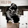 Hold on (feat. Alan Logston) - Single album lyrics, reviews, download