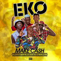 Eko (feat. Zinoleesky, Lil Frosh, MohBad & Dablixx) Song Lyrics