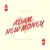 Adam New Money - EP album lyrics, reviews, download