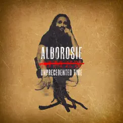Unprecedented Time - Single by Alborosie album reviews, ratings, credits