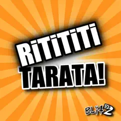 Rititi Tarata! - Single by Blitz album reviews, ratings, credits