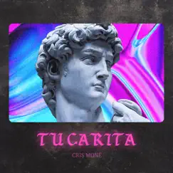 Tu Carita - Single by Cris Mone album reviews, ratings, credits