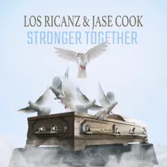 Stronger Together (feat. Jase Cook) - Single by Los Ricanz album reviews, ratings, credits