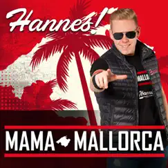 Mama Mallorca - Single by Hannes album reviews, ratings, credits