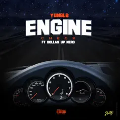 Engine Check (feat. DollasUp Nero) - Single by Yung Lb album reviews, ratings, credits