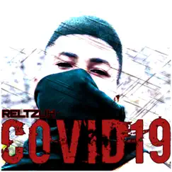 Covid-19 - Single by Reltzuh album reviews, ratings, credits