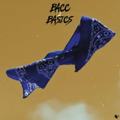 Bacc 2 Basics - Single by 6k Steez album reviews, ratings, credits