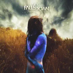 All That She Wants - Single by Sky Falls Down album reviews, ratings, credits