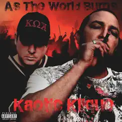 As the World Burns by Kaotic Klique album reviews, ratings, credits