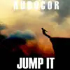 Jump It - Single album lyrics, reviews, download