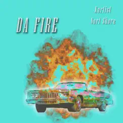 Da Fire (feat. Kartist) - Single by Norf Shore album reviews, ratings, credits