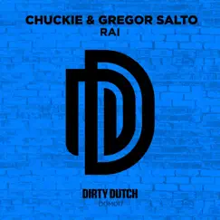 Rai - Single by Chuckie & Gregor Salto album reviews, ratings, credits