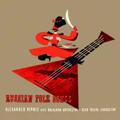 Russian Folk Songs (with Balalaika Orchestra) by Alexander Kipnis album reviews, ratings, credits