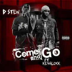 Come and Go (feat. Key Glock) - Single by D Stew album reviews, ratings, credits