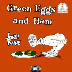 Green Eggs and Ham Freestyle - Single by Jonah Raine album reviews, ratings, credits