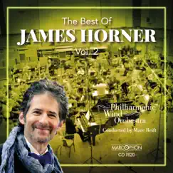 The Best of James Horner, Vol. 2 by Marc Reift & Philharmonic Wind Orchestra album reviews, ratings, credits
