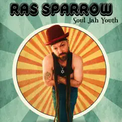 Soul Jah Youth - Single by Ras Sparrow album reviews, ratings, credits