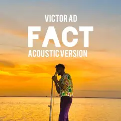 Fact (Acoustic Version) - Single by Victor AD album reviews, ratings, credits