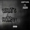 What's a Homie? (feat. Ahmad Lewis) - Single album lyrics, reviews, download
