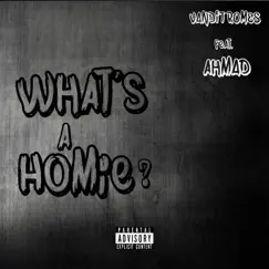 What's a Homie? (feat. Ahmad Lewis) - Single by Vandit Romes album reviews, ratings, credits