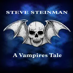 A Vampires Tale - Single by Steve Steinman album reviews, ratings, credits