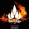 Turn Up (feat. God's Warrior) - Single album lyrics, reviews, download