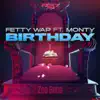Birthday (feat. Monty) - Single album lyrics, reviews, download