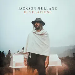 Revelations by Jackson Mullane album reviews, ratings, credits