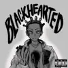 Blackhearted album lyrics, reviews, download