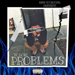 Problems by TC Low album reviews, ratings, credits