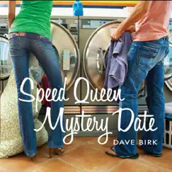 Speed Queen Mystery Date by Dave Birk album reviews, ratings, credits