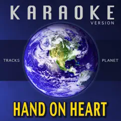 Hand on Heart (Karaoke Version) - Single by Tracks Planet album reviews, ratings, credits