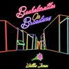 Bachelorettes On Broadway - Single album lyrics, reviews, download