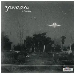Graveyard - Single by Sp Scrappy album reviews, ratings, credits