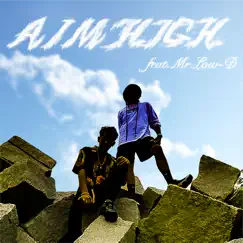 Aim High (feat. Mr.Low-D) - Single by $LY album reviews, ratings, credits
