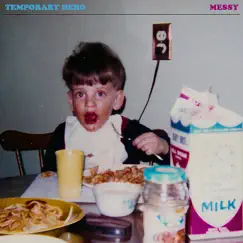 Messy - Single by Temporary Hero album reviews, ratings, credits