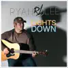 Lights Down album lyrics, reviews, download