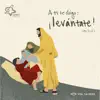 A Ti Te Digo: ¡Levántate! (MC 5,41), Vol. XVI album lyrics, reviews, download