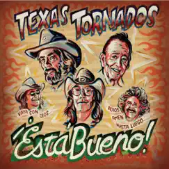 Texas Tornados Esta Bueno Podcast (Hosted by Jody Denberg) Song Lyrics